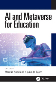 AI and Metaverse for Education by Mourad Abed, Houneida Sakly, 9781041138419