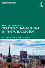 Strategic Management in the Public Sector by Paul Christopher Joyce, 9781032859576