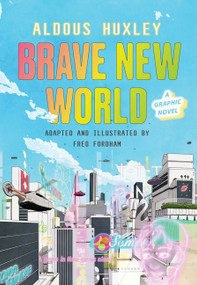 Brave New World: A Graphic Novel by Aldous Huxley, Fred Fordham, 9780063055254