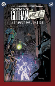 Batman: Gotham by Gaslight: A League for Justice by Andy Diggle, Leandro Fernandez, 9781799516149