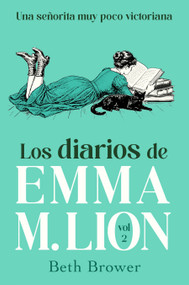 Los diarios de Emma M. Lion 2 / The Diaries of Emma M. Lion 2 (Spanish Edition) by Beth Brower, 9791387845964