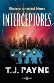 Interceptores / Intercepts (Spanish Edition) by T. J. Payne, 9788401040870