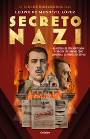 Secreto nazi / Nazi Secret (Spanish Edition) by Leopoldo  Mendívil, 9786073873406