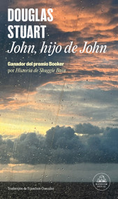 John, hijo de John / John, son of John (Spanish Edition) by Douglas Stuart, 9788439746485