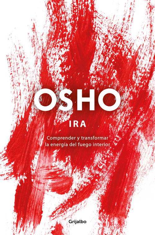 Ira / Anger (Spanish Edition) by Osho, 9788425370137