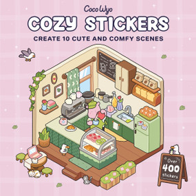 Cozy Stickers (Create your own cozy spaces with 400+ stickers) by Coco Wyo, 9798217453450