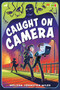 Caught on Camera by Melissa Johnston Miles, 9781917194624