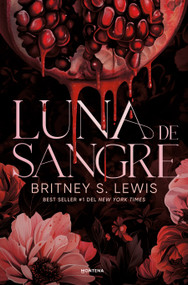 Luna de sangre / Blood Moon (Spanish Edition) by Britney S. Lewis, 9791387809270