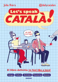 Let's speak català! / Let's Speak Catalan! (Spanish Edition) by Julia Riera, 9788419441690