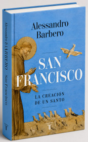 San Francisco / Saint Francis (Spanish Edition) by Alessandro Barbero, 9788430628124