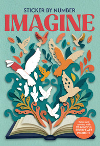 Sticker by Number: Imagine by Kate Wilson, Ewy Ferrer, 9798881618230