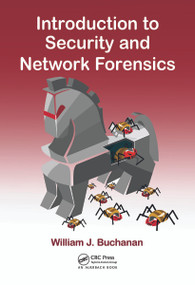 Introduction to Security and Network Forensics by William J. Buchanan, 9780849335686