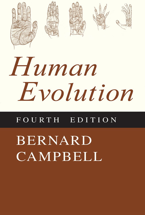 Human Evolution (An Introduction to Man's Adaptations) by Bernard Campbell, 9780202020426