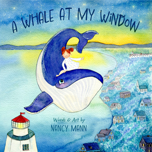A Whale at My Window by Nancy Mann, 9781773662299