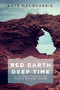Red Earth, Deep Time (A Natural History of Prince Edward Island) by Kate MacQuarrie, 9781773662275