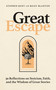 Great Escape (30 Reflections on Stoicism, Faith, and the Wisdom of Great Stories) by Stephen Kent, Riley Blanton, 9798895655863