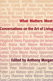 What Matters Most (Conversations on the Art of Living) by Anthony Morgan, 9781788216241