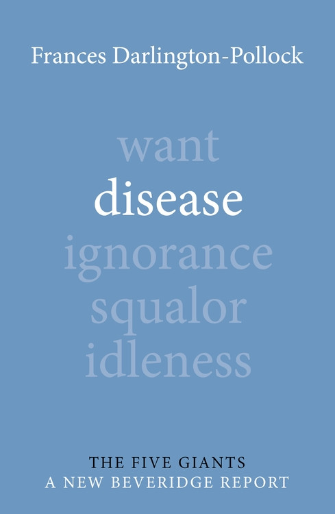 Disease by Frances Darlington-Pollock, 9781788213912