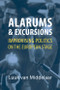 Alarums and Excursions (Improvising Politics on the European Stage) by Luuk van Middelaar, 9781788212779