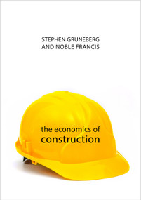 The Economics of Construction by Stephen Gruneberg, Noble Francis, 9781788210157