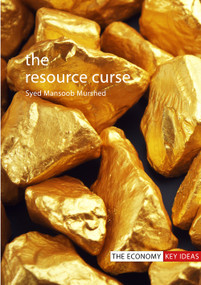 The Resource Curse by Syed Mansoob Murshed, 9781911116493