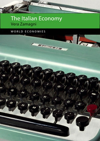The Italian Economy by Vera Zamagni, 9781911116783
