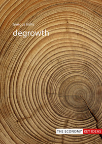Degrowth by Giorgos Kallis, 9781911116806