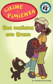 Liline y Pepper: Una mañana con Grann (Spanish Edition) by Samanka Dumond-Desir, Christina Oyebade, 9781223187853