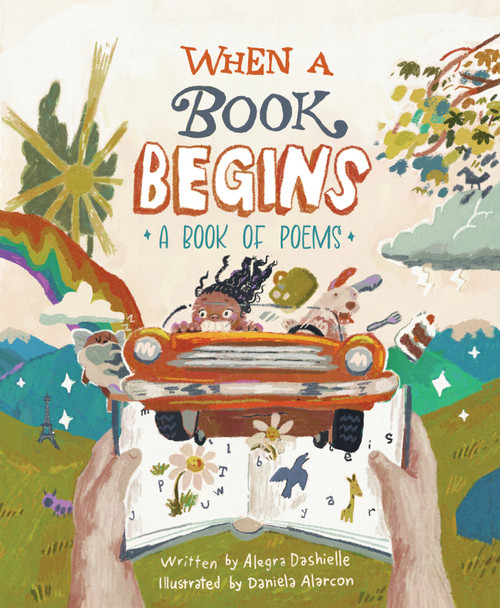 When A Book Begins by Alegra Dashielle, Daniela Alarcon, 9781223187884