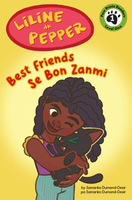 Liline ak Pepper: Se Bon Zanmi by Samanka Dumond-Desir, Christina Oyebade, 9781223188249