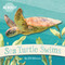 Sea Turtle Swims by Jill Esbaum, 9781223188300