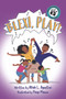 Blexi, Play! by Alliah L. Agostini, Paige Mason, 9781223188478