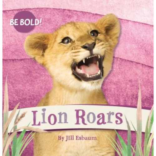 Lion Roars! by Jill Esbaum, 9781223188713