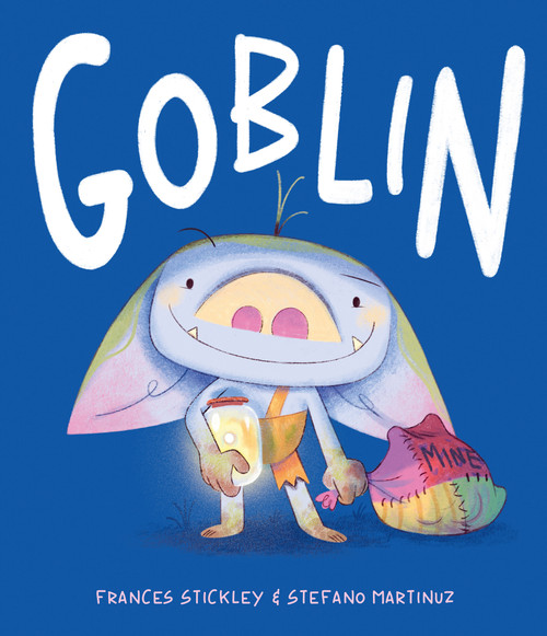 Goblin by Frances Stickley, Stefano Martinuz, 9781223189123