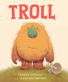 Troll by Frances Stickley, Stefano Martinuz, 9781223189413