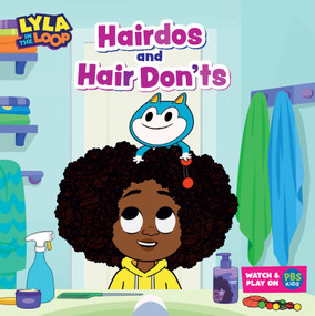 Lyla in the Loop: Hairdos and Hair Don'ts by Alliah L. Agostini, Alliah L. Agostini, 9781223189987