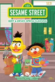 Sesame Street: Bert & Ernie's Spring Cleaning by Stephanie Williams, Beth Hughes, Valentina Pinto, Shawn Lee, 9781637157893