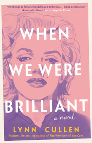 When We Were Brilliant by Lynn Cullen, 9780593954577