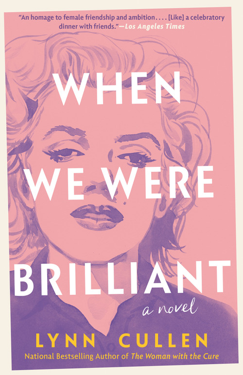 When We Were Brilliant by Lynn Cullen, 9780593954577