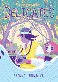 Delicates Deluxe Edition by Brenna Thummler, Brenna Thummler, Brenna Thummler, Brenna Thummler, 9781637152898