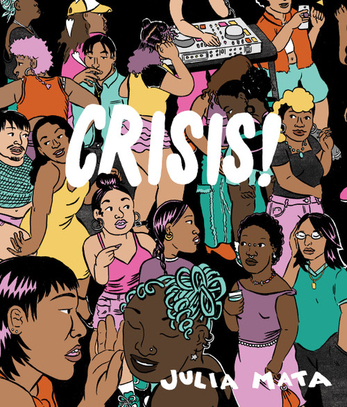 CRISIS! by Julia Mata, 9781770468801