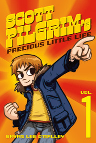 Scott Pilgrim Vol. 1: Precious Little Life by Bryan Lee O'Malley, Bryan Lee O'Malley, Bryan Lee O'Malley, 9781932664089