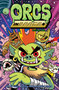 Orcs in Space Vol. 2 by Michael Tanner, Abed Gheith, Rashad Gheith, François Vigneault, Justin Roiland, 9781637150177