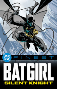 DC Finest: Batgirl: Silent Knight by Kelley Puckett, Scott Peterson, Various, Damion Scott, Various, 9781799515067
