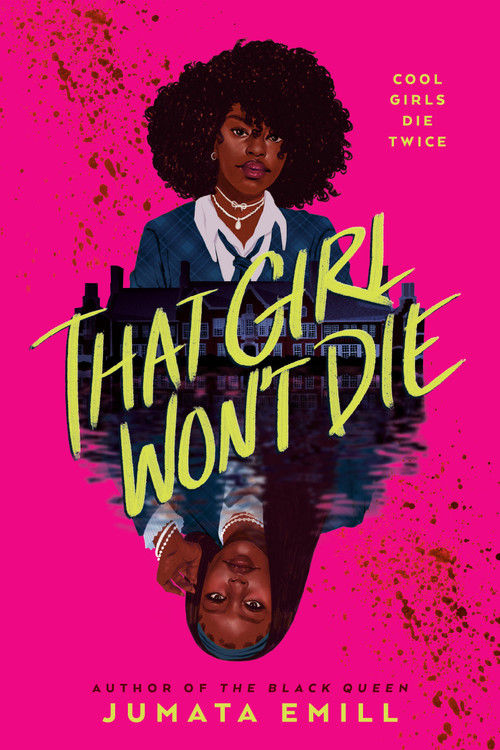 That Girl Won't Die by Jumata Emill, 9798217124305