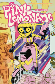 Pink Lemonade by Nick Cagnetti, Nick Cagnetti, Nick Cagnetti, François Vigneault, 9781637152195