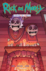 Rick and Morty: Corporate Assets by James Asmus, Jarrett Williams, Jeremy Lawson, Crank!, 9781637150856