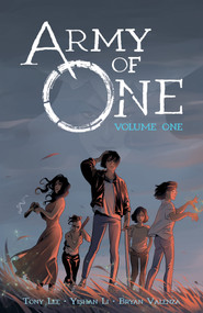 Army of One Vol. 1 by Tony Lee, Yishan Li, Bryan Valenza, 9781549307980