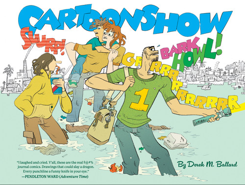 Cartoonshow by Derek M Ballard, Derek M Ballard, Derek M Ballard, Derek M Ballard, 9781637152188