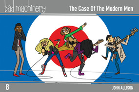 Bad Machinery Vol. 8: The Case of the Modern Men Pocket Edition by John Allison, John Allison, John Allison, 9781620104378